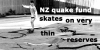 NZ quake fund skates on very thin reserves